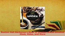 PDF  Buxton Hall Barbecues Book of Smoke WoodSmoked Meat Sides and More Download Full Ebook