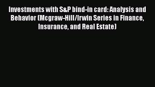 [Read book] Investments with S&P bind-in card: Analysis and Behavior (Mcgraw-Hill/Irwin Series