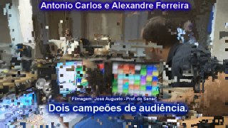 ANTONIO CARLOS E ALEXANDRE FERREIRA - RADIALISTAS