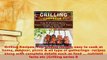 PDF  Grilling Recipes Top grilling recipes easy to cook at home outdoor picnic  all type of Download Full Ebook