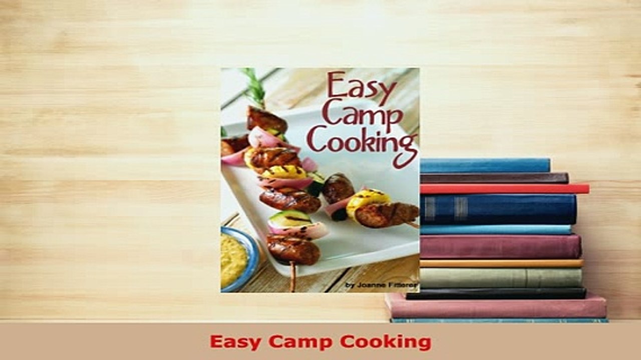 Download  Easy Camp Cooking Read Online