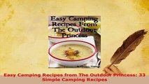 PDF  Easy Camping Recipes from The Outdoor Princess 33 Simple Camping Recipes Read Online