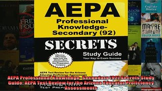 Free PDF Downlaod  AEPA Professional Knowledge Secondary 92 Secrets Study Guide AEPA Test Review for the  BOOK ONLINE