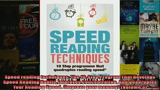 Free PDF Downlaod  Speed reading techniques The 10Step Program That Develops Speed Reading Habits Improves  BOOK ONLINE