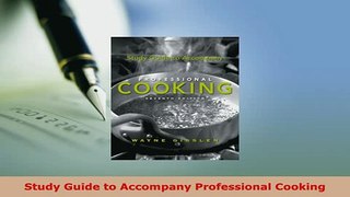 PDF  Study Guide to Accompany Professional Cooking PDF Book Free