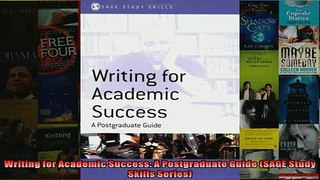 Free PDF Downlaod  Writing for Academic Success A Postgraduate Guide SAGE Study Skills Series READ ONLINE