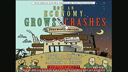 FREE PDF  How an Economy Grows and Why It Crashes  DOWNLOAD ONLINE