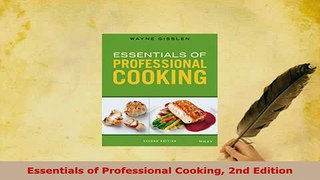 Download  Essentials of Professional Cooking 2nd Edition Free Books