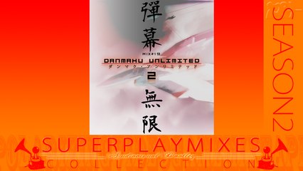 Danmaku Unlimited 2 One Life Clear Superplay Mix