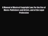 [Download PDF] A Manual of Musical Copyright Law: For the Use of Music-Publishers and Artists