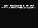 [PDF] Blessed John Duns Scotus:  The Case for the Existence of   God and the Immaculate Conception