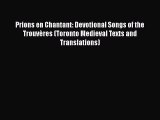 [PDF] Prions en Chantant: Devotional Songs of the Trouvères (Toronto Medieval Texts and Translations)