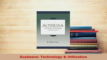 Download  Soybeans Technology  Utilization Free Books