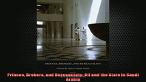 FREE DOWNLOAD  Princes Brokers and Bureaucrats Oil and the State in Saudi Arabia  DOWNLOAD ONLINE