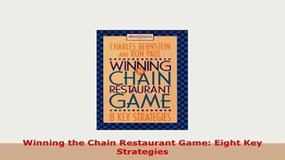 Download  Winning the Chain Restaurant Game Eight Key Strategies Free Books