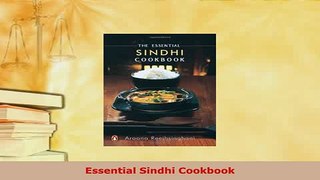 Download  Essential Sindhi Cookbook PDF Book Free