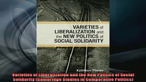 FREE DOWNLOAD  Varieties of Liberalization and the New Politics of Social Solidarity Cambridge Studies READ ONLINE