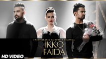 Ikko Faida Harry Brar & Gurpreet Chattha Latest Punjabi Songs 2016