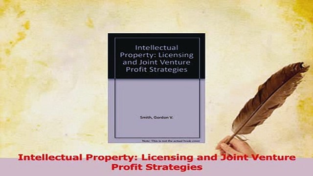 Read Intellectual Property Licensing and Joint Venture Profit Strategies PDF Online