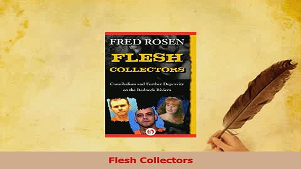Read  Flesh Collectors Ebook Free