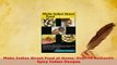 PDF  Make Indian Street Food at Home Over 70 Authentic Spicy Indian Recipes PDF Full Ebook