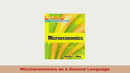 PDF  Microeconomics as a Second Language PDF Full Ebook