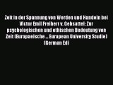 Read Zeit in der Spannung von Werden und Handeln bei Victor Emil Freiherr v. Gebsattel: Zur