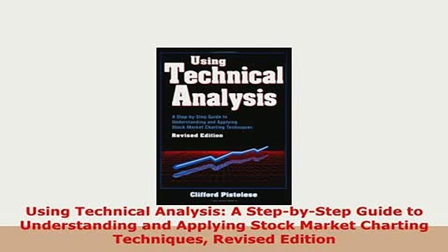PDF Using Technical Analysis A StepbyStep Guide to Understanding and Applying Stock Market PDF Full Ebook