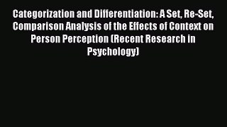 Read Categorization and Differentiation: A Set Re-Set Comparison Analysis of the Effects of