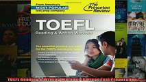 FREE DOWNLOAD  TOEFL Reading  Writing Workout College Test Preparation READ ONLINE