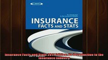 FREE PDF  Insurance Facts and Stats 2011 Edition An introduction to the Insurance Industry READ ONLINE