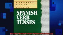 FREE DOWNLOAD  Practice Makes Perfect Spanish Verb Tenses  DOWNLOAD ONLINE