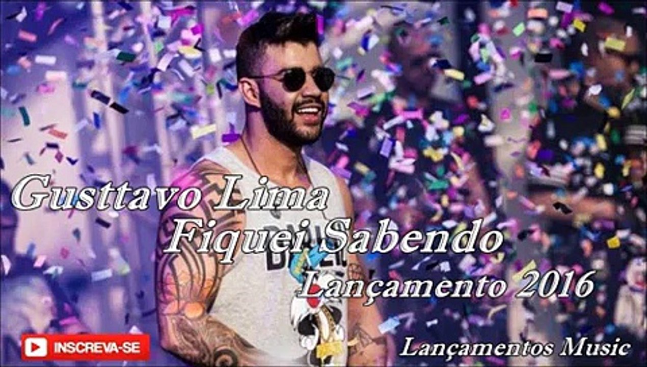 gusttavo Lima Fiquei Sabendo Nova 2016