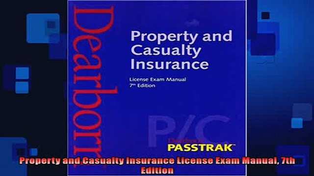 FREE DOWNLOAD Property and Casualty Insurance License Exam Manual 7th Edition BOOK ONLINE