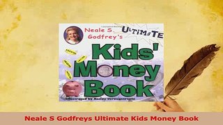 PDF  Neale S Godfreys Ultimate Kids Money Book PDF Book Free