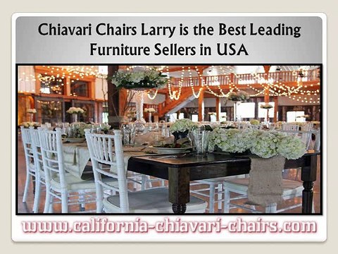 Chiavari Chairs Larry is the Best Leading Furniture Sellers in USA
