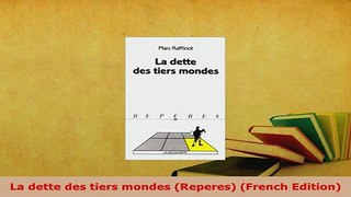 Download  La dette des tiers mondes Reperes French Edition Ebook