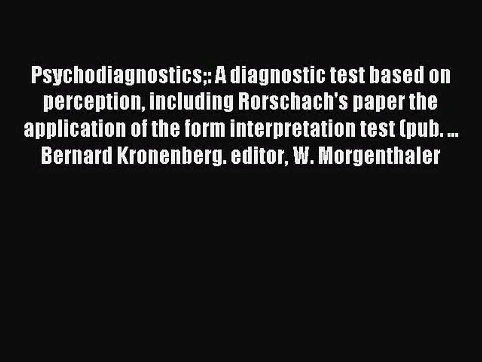 Read Psychodiagnostics: A diagnostic test based on perception including Rorschach's paper the