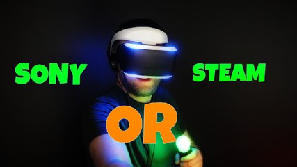 أيش أختار نظارة سوني أو ستيم | SHOULD I BUY SONY OR STEAM VR