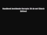 Download Handboek beeldende therapie: Uit de verf (Dutch Edition) Ebook Online