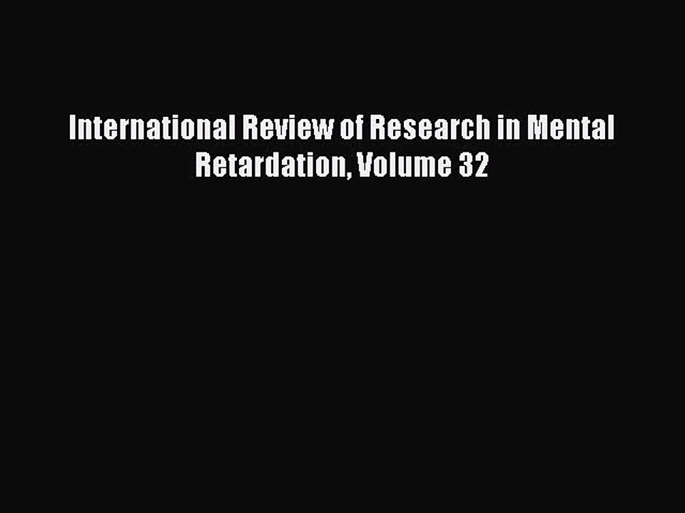 Download International Review of Research in Mental Retardation Volume 32 Ebook Online