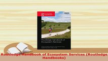 PDF  Routledge Handbook of Ecosystem Services Routledge Handbooks PDF Full Ebook