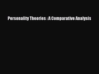 Download Personality Theories : A Comparative Analysis Ebook Free