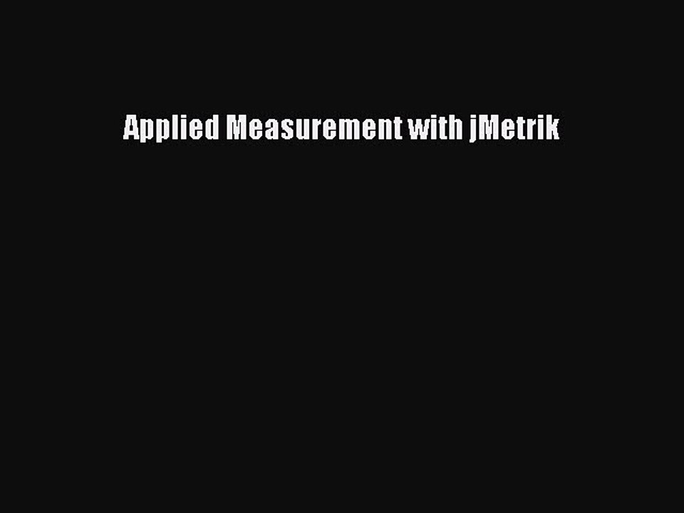 Download Applied Measurement with jMetrik PDF Online
