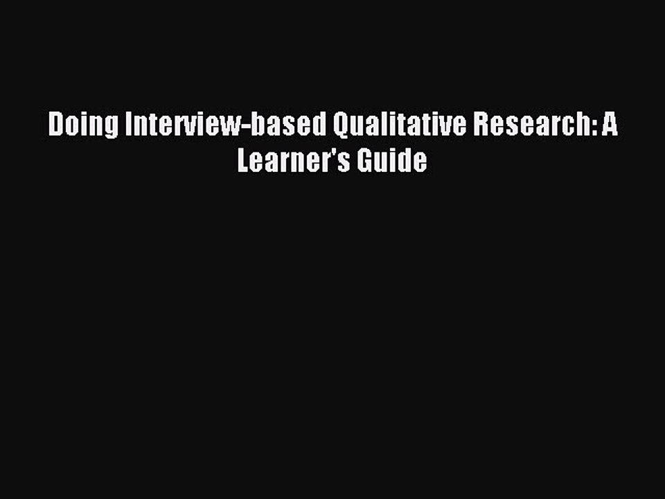 Read Doing Interview-based Qualitative Research: A Learner's Guide Ebook Free