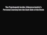 [Read book] The Psychopath Inside: A Neuroscientist's Personal Journey into the Dark Side of