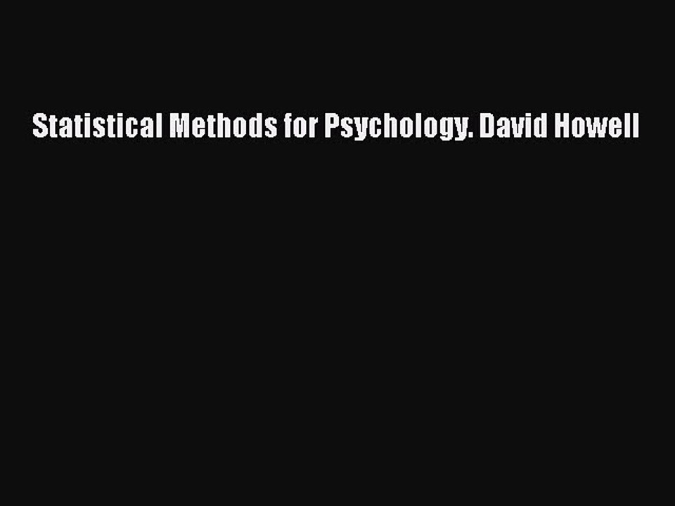 Download Statistical Methods for Psychology. David Howell PDF Free
