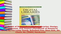 Download  Handbook of Research on Digital Libraries Design Development and Impact Handbook of  Read Online