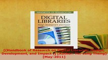 Download  Handbook of Research on Digital Libraries Design Development and Impact  Author Free Books