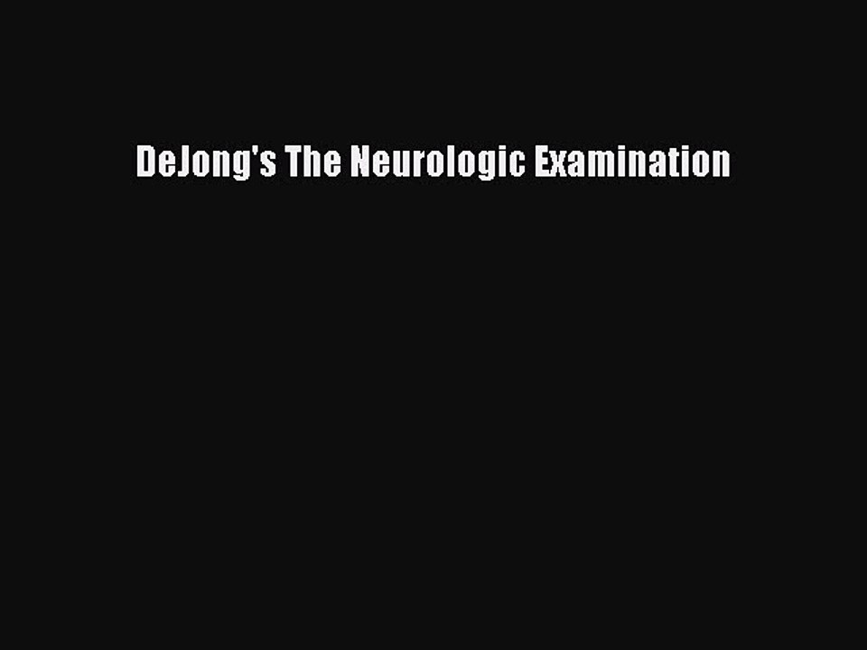 Download DeJong's The Neurologic Examination  EBook